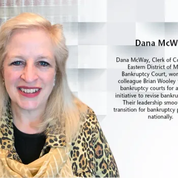 Dana McWay, clerk of court for the Eastern District of Missouri Bankruptcy Court.