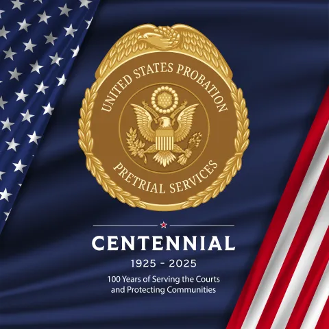 Graphic with probation and pretrial services seal celebrating the centennial.